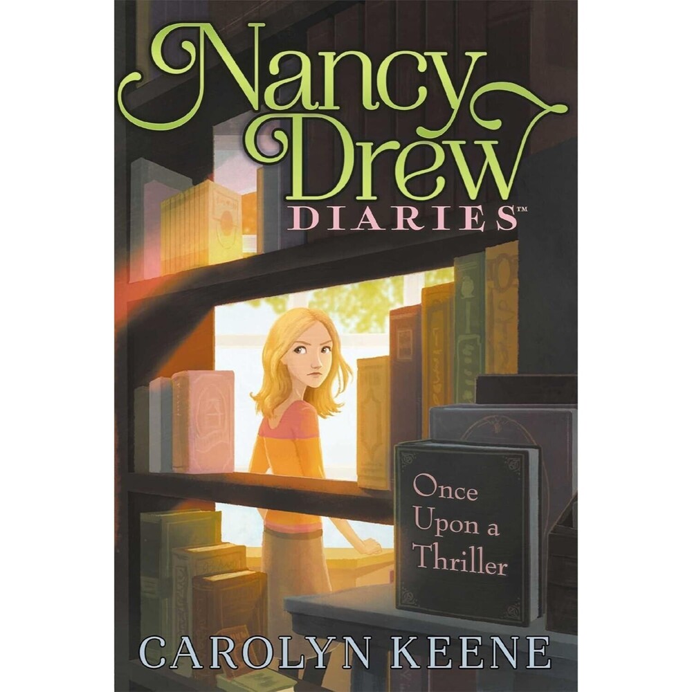 Once Upon a Thriller Book 4 (Nancy Drew Diaries) Paperback 2013 by Carolyn Keene